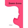 Essere Donna  Libro di dediche per la donna