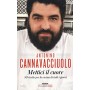 Mettici il cuore. 50 ricette per la cucina di tutti i giorni