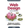 Web design. Guida per creativi, grafici e sviluppatori. Nuova ediz.