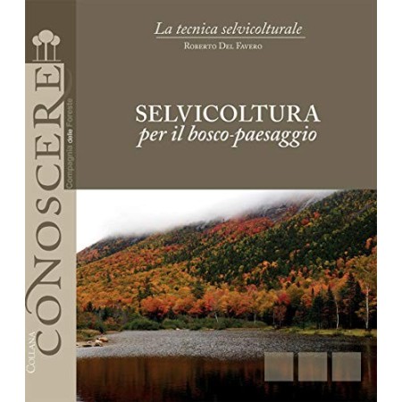 Libro Selvicoltura per il Bosco Paesaggio