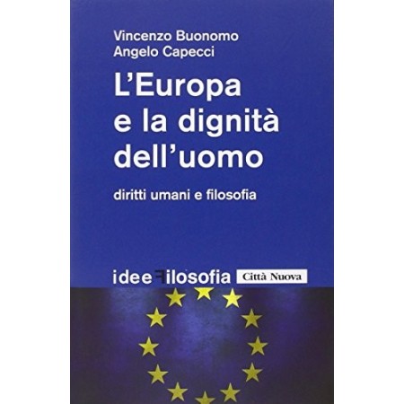 Libro L'Europa e la Dignità dell'Uomo Diritti umani e filosofia
